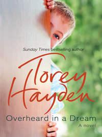 Overheard in a Dream, Torey  Hayden audiobook. ISDN39794193