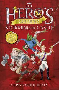 The Hero’s Guide to Storming the Castle, Christopher  Healy аудиокнига. ISDN39794433