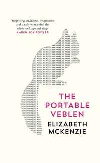 The Portable Veblen: Shortlisted for the Baileys Women’s Prize for Fiction 2016, Elizabeth  McKenzie książka audio. ISDN39794449