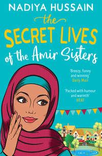 The Secret Lives of the Amir Sisters: the ultimate heart-warming read for 2018 - Nadiya Hussain