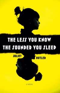 The Less You Know The Sounder You Sleep, Juliet  Butler аудиокнига. ISDN39794945