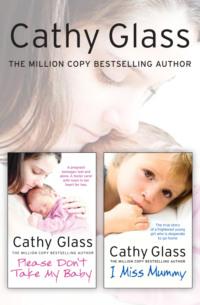 Please Don’t Take My Baby and I Miss Mummy 2-in-1 Collection, Cathy  Glass audiobook. ISDN39795313