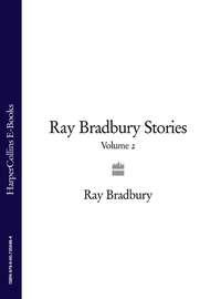 Ray Bradbury Stories Volume 2, Рэя Брэдбери аудиокнига. ISDN39795385
