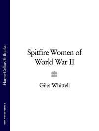 Spitfire Women of World War II, Giles  Whittell аудиокнига. ISDN39795505