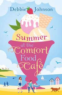 Summer at the Comfort Food Cafe, Debbie  Johnson książka audio. ISDN39795529