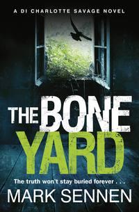 The Boneyard: A gripping serial killer crime thriller, Mark  Sennen książka audio. ISDN39795985