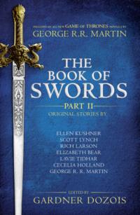 The Book of Swords: Part 2, Гарднера Дозуа Hörbuch. ISDN39796041
