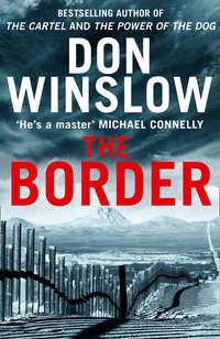 The Border: The final gripping thriller in the bestselling Cartel trilogy, Don  Winslow audiobook. ISDN39796089
