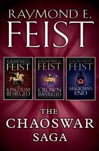 The Chaoswar Saga: A Kingdom Besieged, A Crown Imperilled, Magician’s End,  audiobook. ISDN39796305