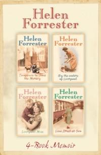 The Complete Helen Forrester 4-Book Memoir: Twopence to Cross the Mersey, Liverpool Miss, By the Waters of Liverpool, Lime Street at Two - Helen Forrester