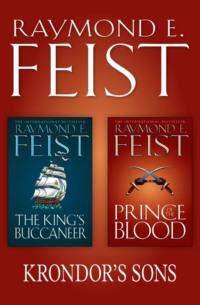 The Complete Krondor’s Sons 2-Book Collection: Prince of the Blood, The King’s Buccaneer - Raymond E. Feist