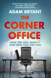 The Corner Office, Adam  Bryant książka audio. ISDN39796537