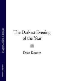 The Darkest Evening of the Year - Dean Koontz