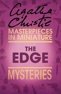 The Edge: An Agatha Christie Short Story, Агаты Кристи аудиокнига. ISDN39797105
