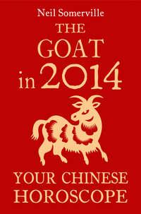 The Goat in 2014: Your Chinese Horoscope, Neil  Somerville książka audio. ISDN39797681
