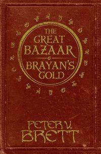 The Great Bazaar and Brayan’s Gold: Stories from The Demon Cycle series,  audiobook. ISDN39797833