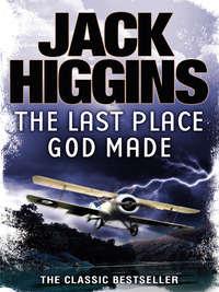 The Last Place God Made, Jack  Higgins audiobook. ISDN39798457