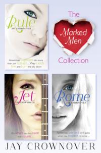 The Marked Men 3-Book Collection: Rule, Jet, Rome - Jay Crownover