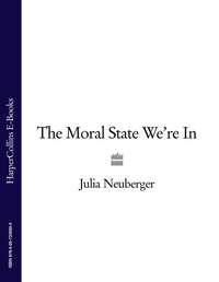 The Moral State We’re In, Julia  Neuberger audiobook. ISDN39799201
