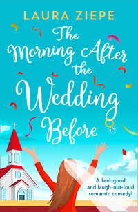 The Morning After the Wedding Before,  audiobook. ISDN39799209