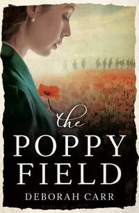 The Poppy Field: A gripping and emotional historical romance - Deborah Carr