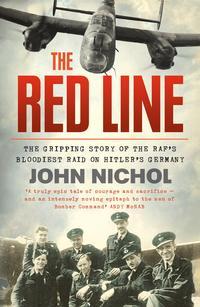 The Red Line: The Gripping Story of the RAF’s Bloodiest Raid on Hitler’s Germany, John  Nichol аудиокнига. ISDN39800001