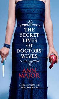 The Secret Lives of Doctors Wives, Ann  Major audiobook. ISDN39800369