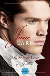 The Secret Love of a Gentleman, Jane  Lark аудиокнига. ISDN39800377