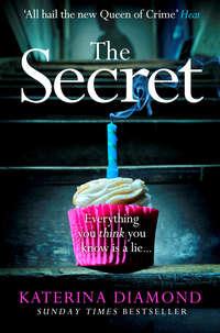 The Secret: The brand new thriller from the bestselling author of The Teacher - Katerina Diamond