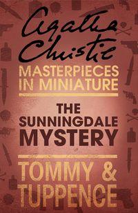 The Sunningdale Mystery: An Agatha Christie Short Story - Агата Кристи