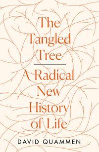 The Tangled Tree: A Radical New History of Life, David Quammen аудиокнига. ISDN39801017