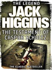The Testament of Caspar Schultz, Jack  Higgins audiobook. ISDN39801065
