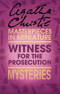 The Witness for the Prosecution: An Agatha Christie Short Story, Агаты Кристи audiobook. ISDN39801561