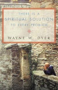 There Is a Spiritual Solution to Every Problem,  аудиокнига. ISDN39801817