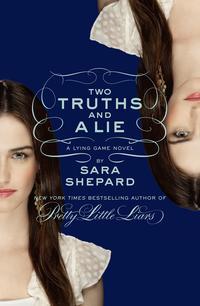 Two Truths and a Lie: A Lying Game Novel, Sara  Shepard аудиокнига. ISDN39801905