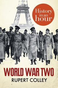 World War Two: History in an Hour, Rupert  Colley książka audio. ISDN39802105