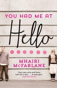 You Had Me At Hello, Mhairi McFarlane аудиокнига. ISDN39802121