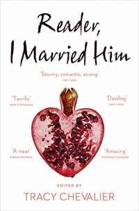 Reader, I Married Him, Tracy  Chevalier аудиокнига. ISDN39802281