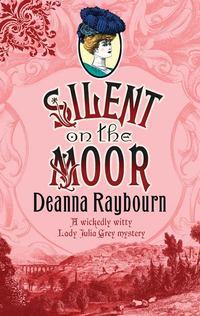 Silent on the Moor, Deanna  Raybourn audiobook. ISDN39802377