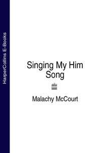 Singing My Him Song - Malachy McCourt