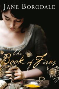 The Book of Fires - Jane Borodale