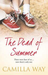 The Dead of Summer, Camilla  Way аудиокнига. ISDN39802697