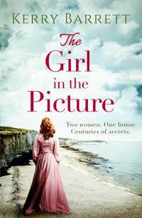 The Girl in the Picture, Kerry  Barrett audiobook. ISDN39802817