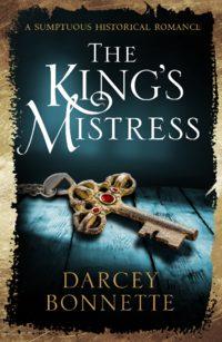 The King’s Mistress, Darcey  Bonnette audiobook. ISDN39802929