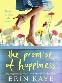 THE PROMISE OF HAPPINESS - Erin Kaye