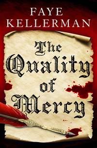 The Quality of Mercy, Faye  Kellerman аудиокнига. ISDN39803129
