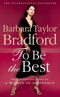 To Be the Best - Barbara Taylor Bradford