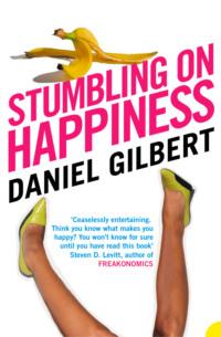 Stumbling on Happiness, Daniel  Gilbert audiobook. ISDN39804353