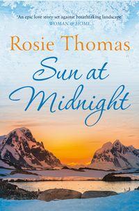 Sun at Midnight, Rosie  Thomas аудиокнига. ISDN39804377