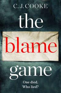 The Blame Game - C.J. Cooke
